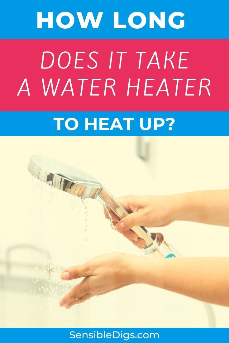 How Long Does It Take For A Water Heater To Heat Up