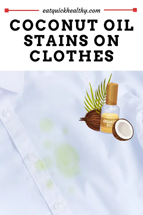Coconut Oil Stain On Clothes
